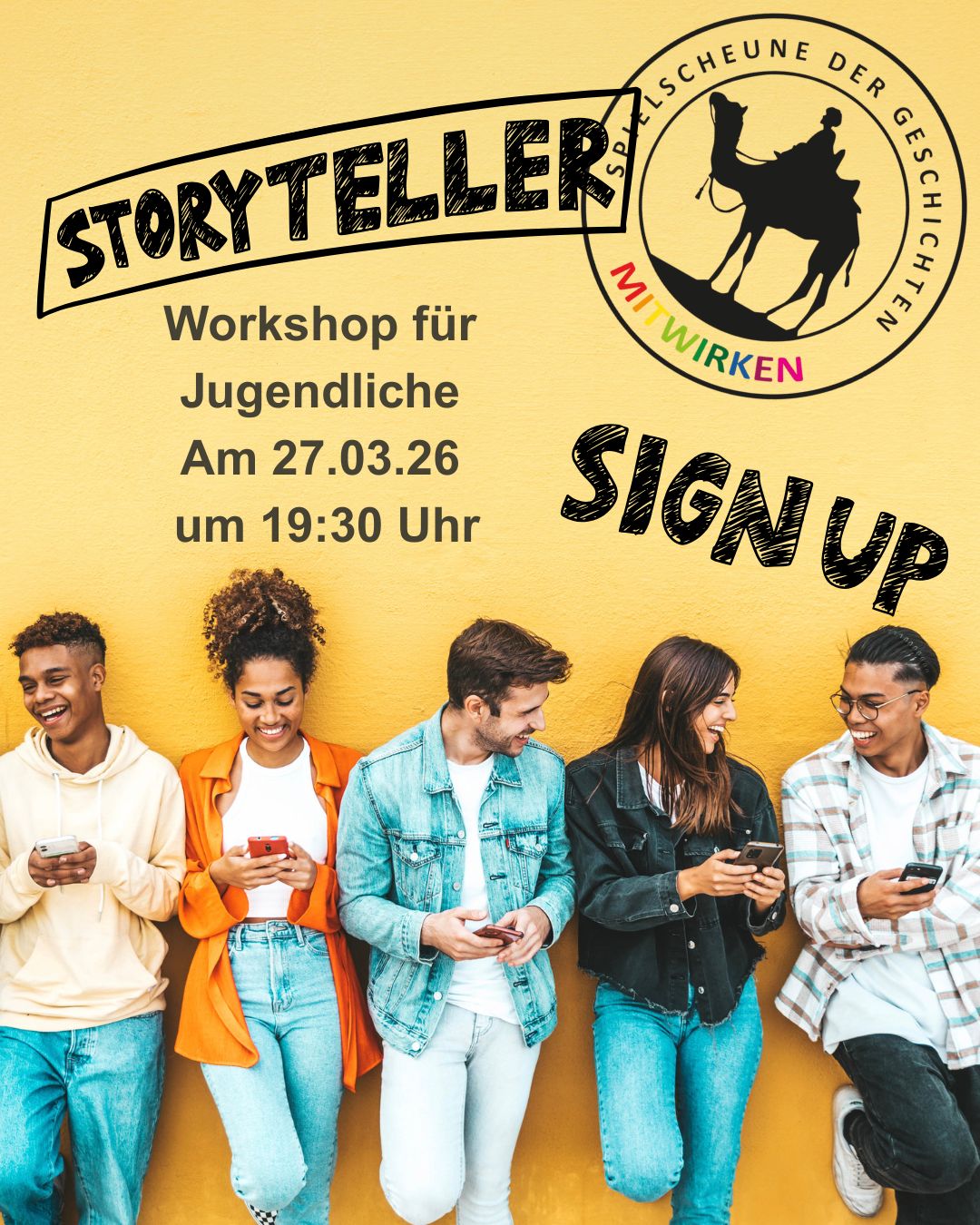 STORYTELLER Workshop für Jugendliche Am 27.03.26 um 19:30 Uhr SIGN UP